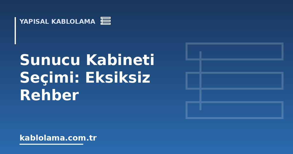 Sunucu Kabineti Seçimi: Eksiksiz Rehber