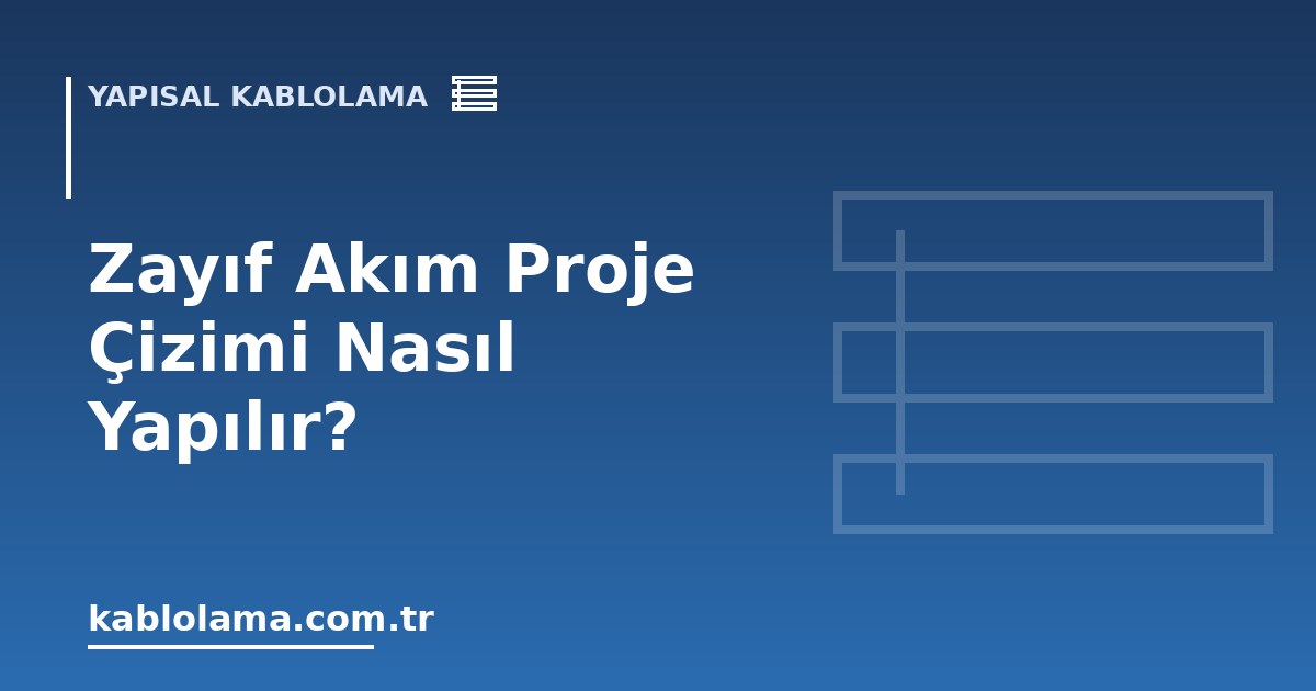 Zayıf Akım Proje Çizimi Nasıl Yapılır?